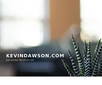 Kevindawson.com(Just another WordPress site) Screenshot