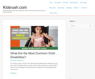 Kidsrush.com(Kids Rush Blog is all about Kids Health) Screenshot