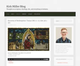 Kirkmillerblog.com(Thoughts on scripture) Screenshot