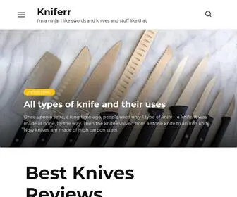 Kniferr.com(Tales of the world's best knives in the kitchen and in your pocket) Screenshot