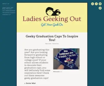 Ladiesgeekingout.com(Ladies Geeking Out) Screenshot