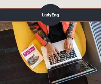 Ladyeng.com(Women Engineering Leaders as Role Models Our mission) Screenshot