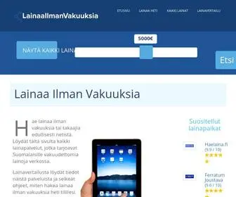Lainaailmanvakuuksia.fi(Lainaa ilman vakuuksia tai takaajia heti tilille netistä 100) Screenshot