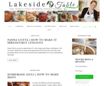 Lakesidetable.com(Easy Recipes with tips and tricks learned in culinary school) Screenshot