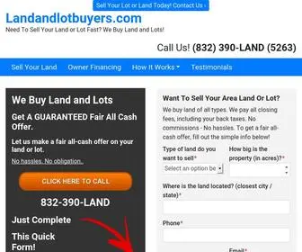 Landandlotbuyers.com(Sell Your Land Or Lot Fast Houston) Screenshot