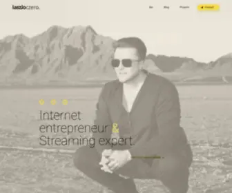 Laszloczero.com(Internet entrepreneur & Streaming expert) Screenshot