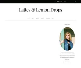 Lattesandlemondrops.com(Fashion & Lifestyle Blogs) Screenshot