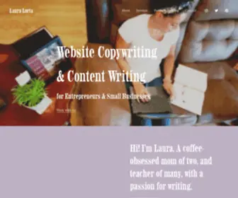 Lauralorta.com(Website Copywriting and Content Writing for Entrepreneurs and Small Businesses. Start your own blog) Screenshot