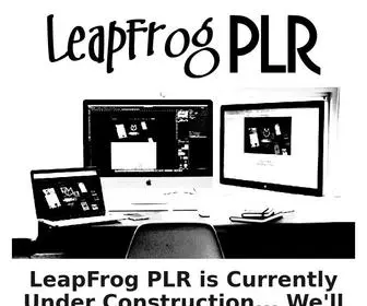 Leapfrogplr.com(Custom Done for You Content with PLR) Screenshot