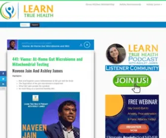 Learntruehealth.com(Listen to the Learn True Health Podcast with Ashley James) Screenshot