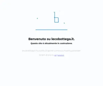 Lecobottega.it(Sito in costruzione) Screenshot