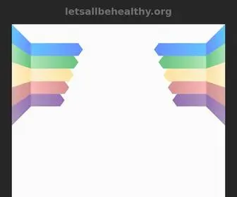 Letsallbehealthy.org(letsallbehealthy) Screenshot