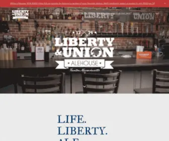 Libertyandunionalehouse.com(Libertyandunionalehouse) Screenshot