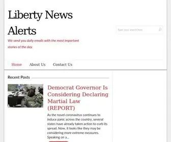 Libertynewsalerts.com(Reporting news that matters most) Screenshot