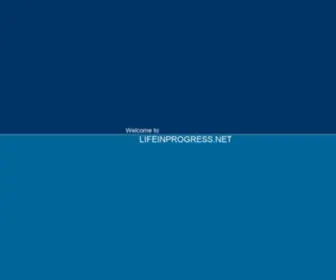 Lifeinprogress.net(Lifeinprogress) Screenshot