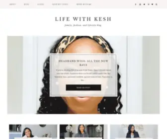 Lifewithkesh.com(Family, fashion, and lifestyle blog) Screenshot