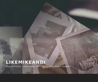 Likemikeandi.com(Moving Pictures) Screenshot