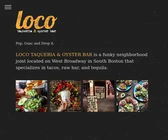 Locosouthboston.com(Loco Taqueria & Oyster Bar) Screenshot