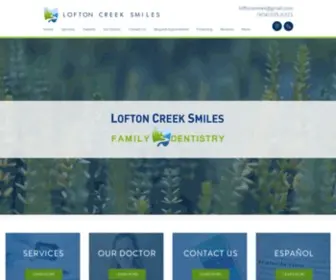Loftoncreeksmiles.com(Lofton Creek Smiles Family Dentistry) Screenshot