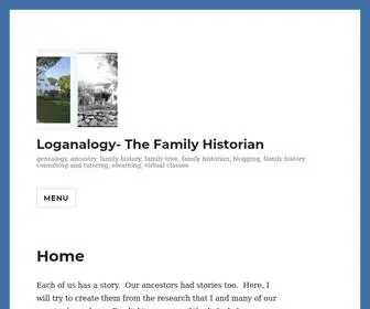 Loganalogy.com(Genealogy, ancestry, family history, family tree, family historian, blogging, family history consulting and tutoring, elearning, virtual classes) Screenshot