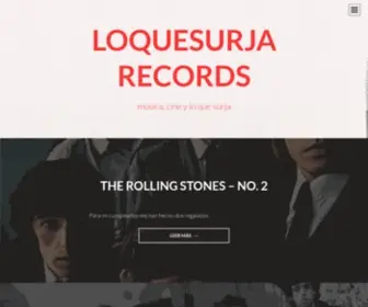 Loquesurjarecords.com(Blog de música) Screenshot