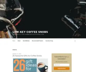 Lowkeycoffeesnobs.com(Make Delicious Coffee at Home) Screenshot