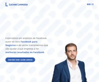 Lucianolarrossa.com(Tudo sobre Facebook para Negócios e Redes Sociais) Screenshot