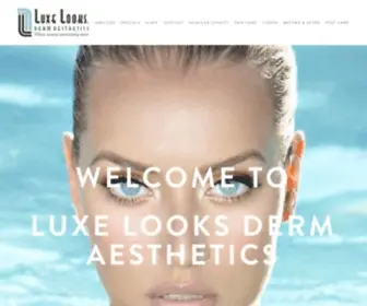 Luxelooksdermaesthetics.com(Luxe Looks Derm Aesthetics) Screenshot