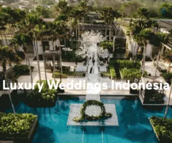 Luxuryweddingsindonesia.com(Luxury Weddings Indonesia) Screenshot