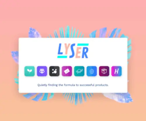 Lyser.io(Bootstrapped startup studio) Screenshot