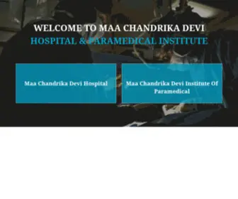 Maachandrikadevihospitalandparamedicalinstitute.co.in(Maa Chnadrika Devi Hospital & Institute) Screenshot