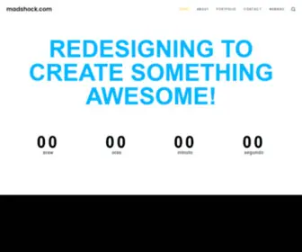 Madshock.com(Redesigning to create something awesome) Screenshot