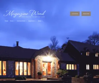 Magazinewood.co.uk(A Special Place to Stay.. Magazine Wood) Screenshot