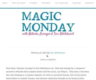 Magicmondaypodcast.com(A podcast about all the ways we experience and use the magic of the Universe in our everyday lives) Screenshot