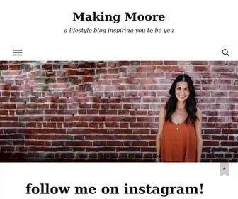 Makingmoore.com(A lifestyle blog) Screenshot