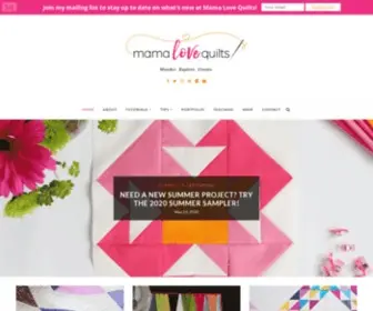 Mamalovequilts.com(Modern quilting tutorials) Screenshot