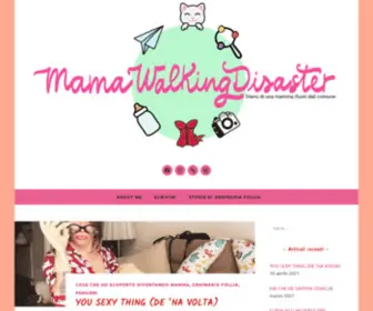 Mamawalkingdisaster.com(Diario di una mamma (fuori dal) comune) Screenshot