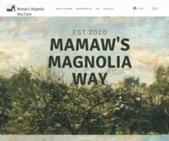 Mamawsmagnoliaway.org(Farm) Screenshot