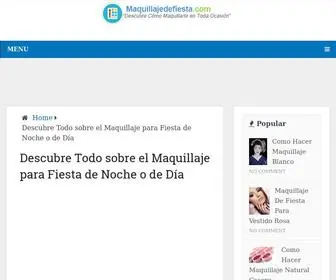 Maquillajedefiesta.com(Descubre Todo sobre el Maquillaje para Fiesta de Noche o de Día) Screenshot