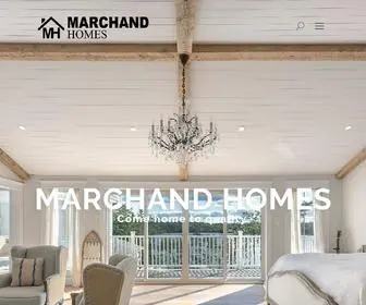 Marchandhomes.ca(Marchand Homes) Screenshot