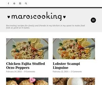 Maroscooking.com(Recreating recipes for family and friends in my kitchen in my quest to make food look as good as it tastes) Screenshot