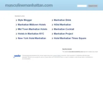 Masculinemanhattan.com(Masculine manhattan) Screenshot