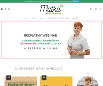 Matkaaptekarka.pl(Rozwiewam niepewności mam na temat prawidłowego i bezpiecznego stosowania leków i suplementów u dzieci) Screenshot