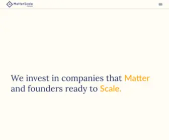 Matterscale.com(Matterscale Ventures) Screenshot