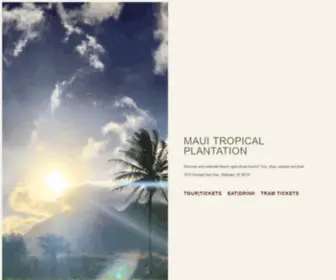 Mauitropicalplantation.com(Maui Tropical Plantation) Screenshot
