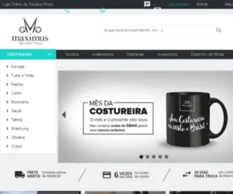 Maximustecidos.com.br(Maior Loja Online de Tecidos Finos Comprar em Metro) Screenshot
