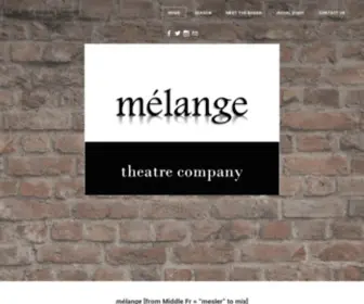 Melangetheatre.com(MÉLANGE THEATRE COMPANY) Screenshot