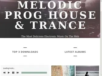 MelodicProgressivehouse.com(The Best Melodic Progressive House Music On The Web) Screenshot