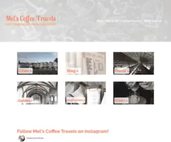 Melscoffeetravels.com(Cafe hopping off the known paths) Screenshot