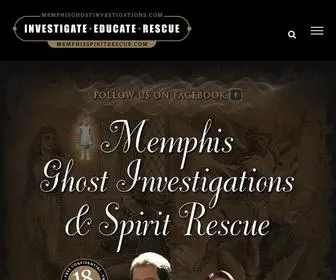 Memphisghostinvestigations.com(Memphis Ghost Investigations & Spirit Rescue) Screenshot